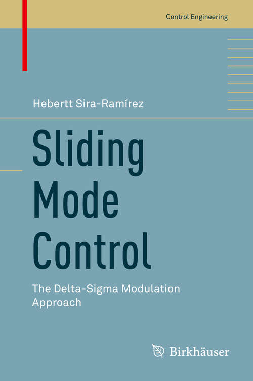 Book cover of Sliding Mode Control: The Delta-Sigma Modulation Approach (2015) (Control Engineering)