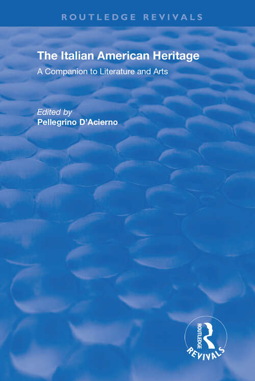 Book cover of The Italian American Heritage: A Companion to Literature and Arts