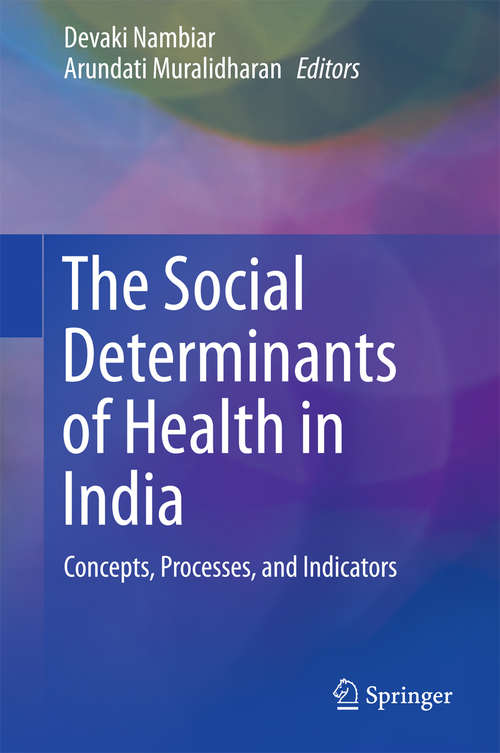 Book cover of The Social Determinants of Health in India: Concepts, Processes, and Indicators