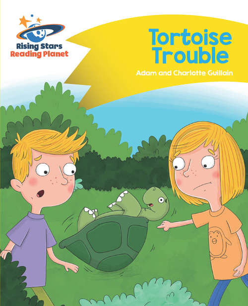 Book cover of Reading Planet - Tortoise Trouble - Yellow: Comet Street Kids (PDF)