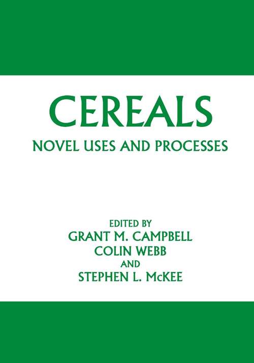 Book cover of Cereals: Novel Uses And Processes (1997)