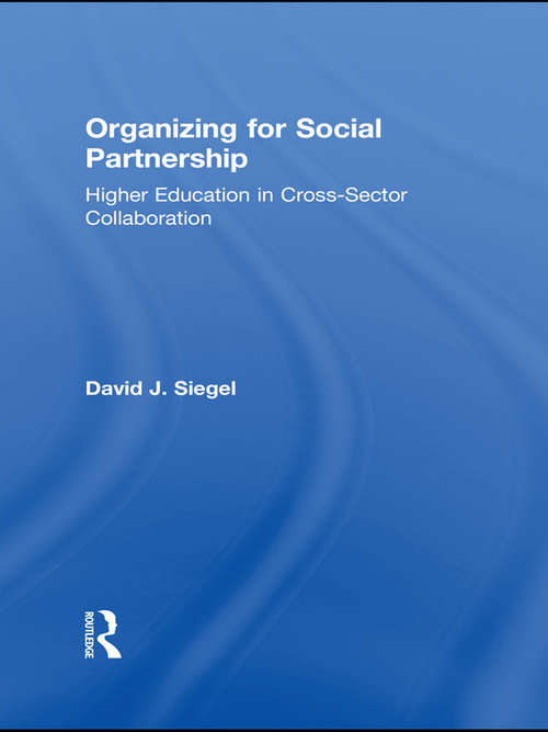 Book cover of Organizing for Social Partnership: Higher Education in Cross-Sector Collaboration