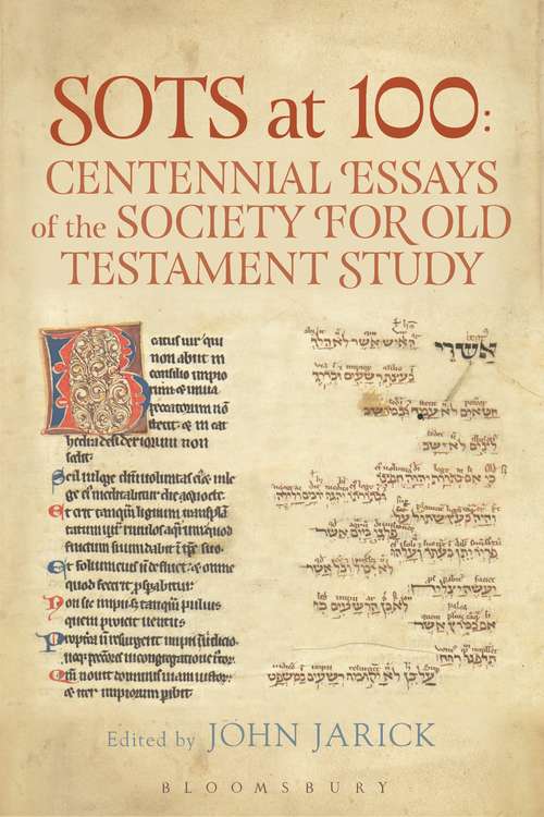 Book cover of SOTS at 100: Centennial Essays of the Society for Old Testament Study (The Library of Hebrew Bible/Old Testament Studies #650)