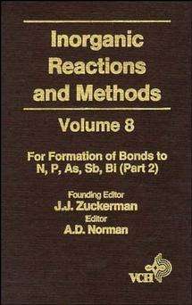 Book cover of Inorganic Reactions and Methods, The Formation of Bonds to N, P, As, Sb, Bi (Volume 8) (Inorganic Reactions and Methods #16)