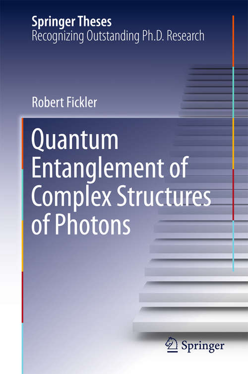 Book cover of Quantum Entanglement of Complex Structures of Photons (1st ed. 2016) (Springer Theses)