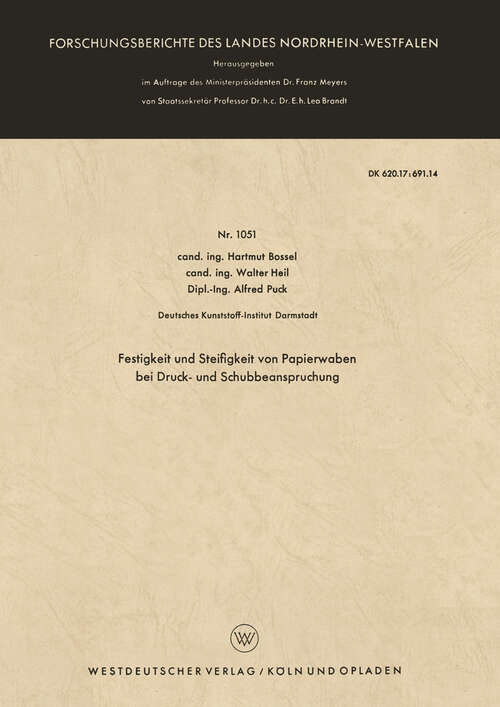 Book cover of Festigkeit und Steifigkeit von Papierwaben bei Druck- und Schubbeanspruchung (1962) (Forschungsberichte des Landes Nordrhein-Westfalen #1051)