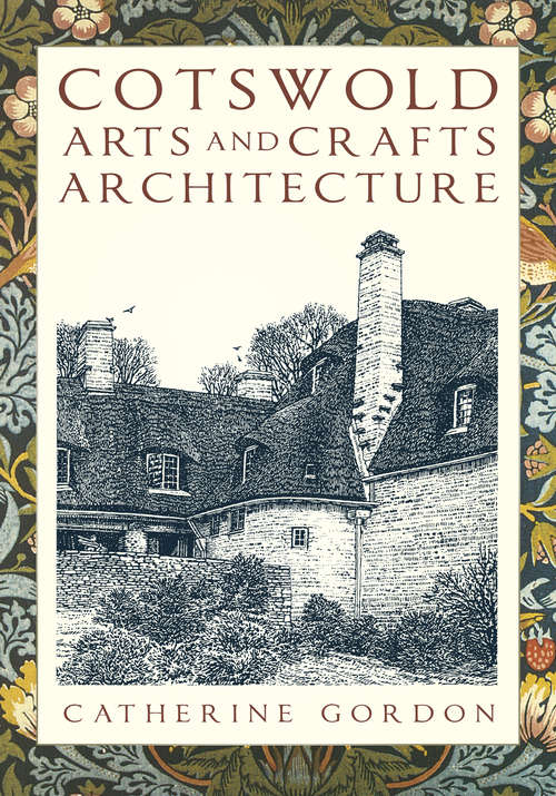 Book cover of Cotswold Arts and Crafts Architecture (2)