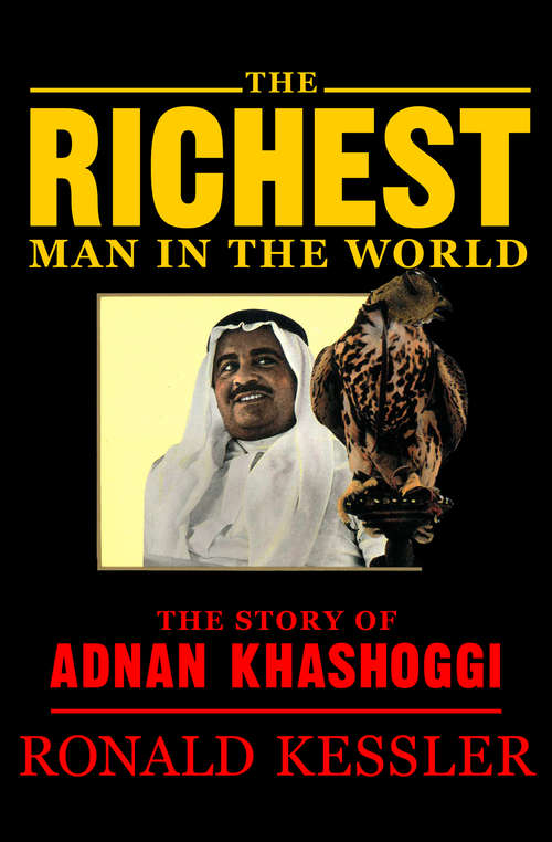 Book cover of The Richest Man in the World: The Story Of Adnan Khashoggi