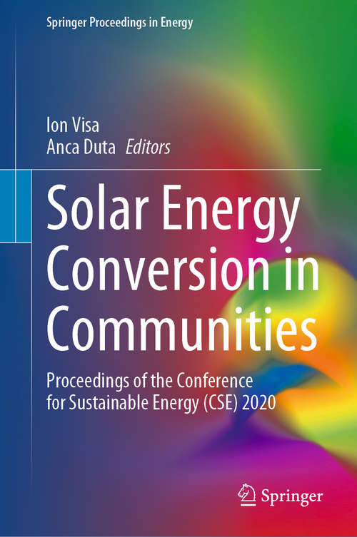 Book cover of Solar Energy Conversion in Communities: Proceedings of the Conference for Sustainable Energy (CSE) 2020 (1st ed. 2020) (Springer Proceedings in Energy)