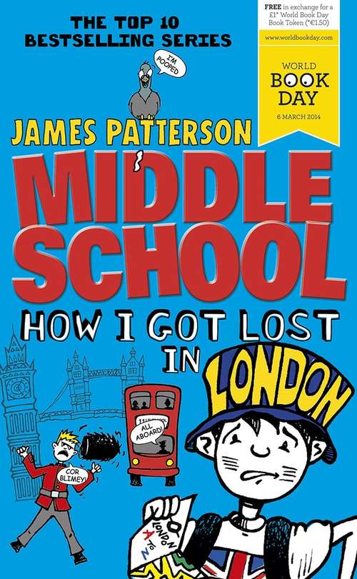 Book cover of Middle School: How I Got Lost in London (Middle School Ser.)