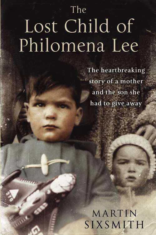 Book cover of The Lost Child of Philomena Lee: A Mother, Her Son, and a Fifty-Year Search (2)
