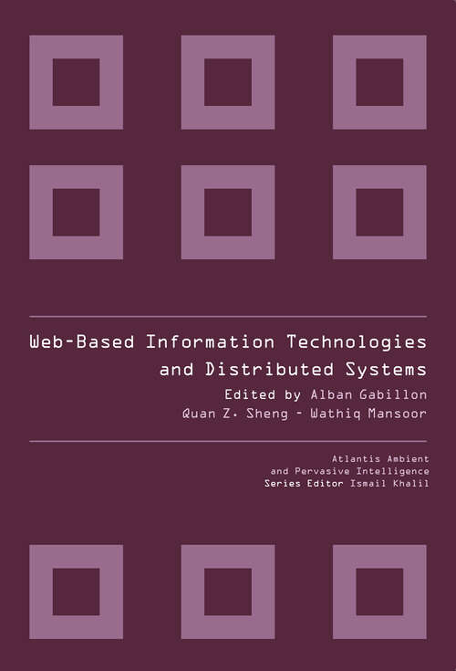 Book cover of WEB-BASED INFORMATION TECHNOLOGIES AND DISTRIBUTED SYSTEMS (2010) (Atlantis Ambient and Pervasive Intelligence #2)