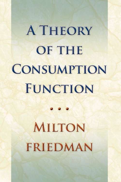 Book cover of Theory of the Consumption Function