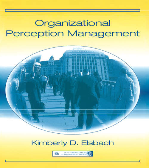 Book cover of Organizational Perception Management (Organization and Management Series)