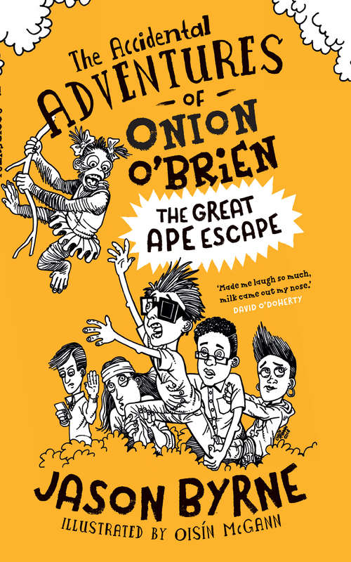 Book cover of The Accidental Adventures of Onion O' Brien: The Great Ape Escape