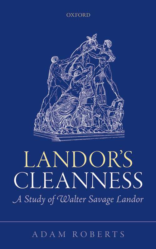 Book cover of Landor's Cleanness: A Study of Walter Savage Landor