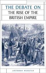 Book cover of The Debate On The Rise Of The British Empire (PDF) (Issues In Historiography Ser.)