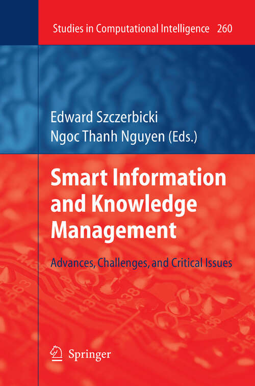 Book cover of Smart Information and Knowledge Management: Advances, Challenges, and Critical Issues (2010) (Studies in Computational Intelligence #260)