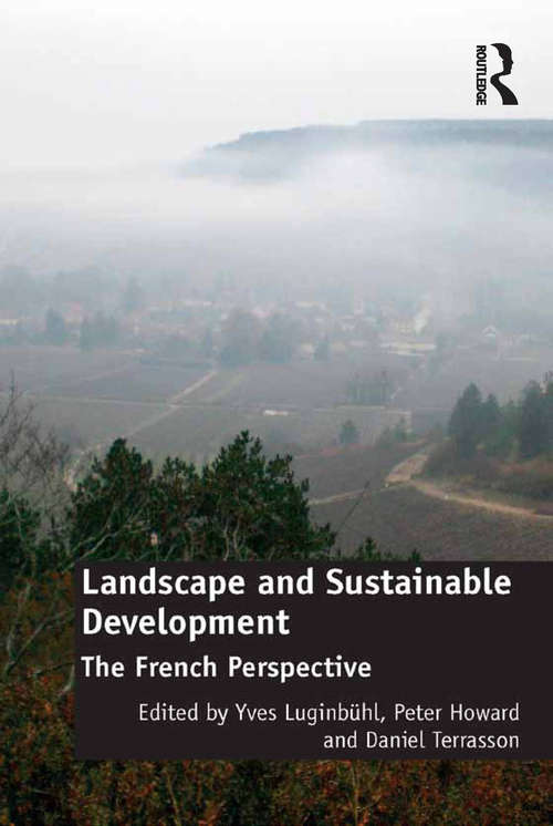 Book cover of Landscape and Sustainable Development: The French Perspective