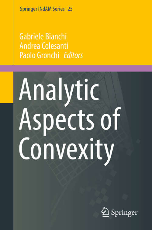 Book cover of Analytic Aspects of Convexity (Springer INdAM Series #25)