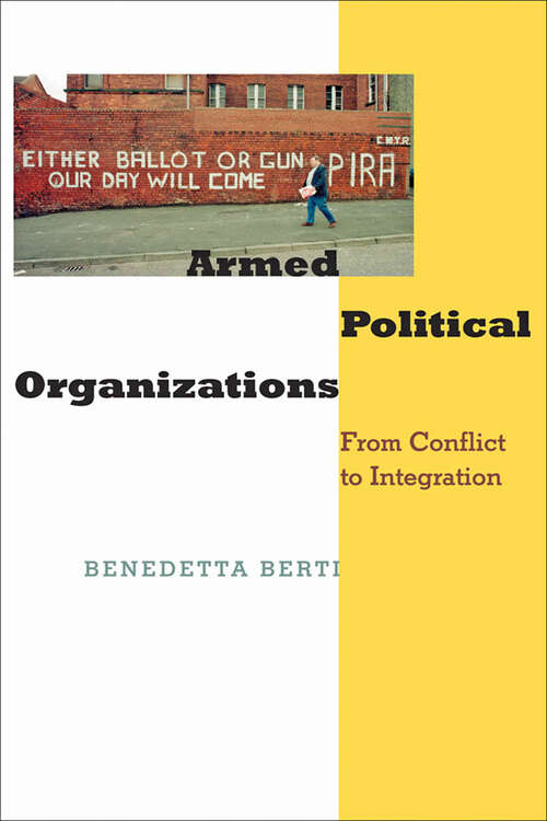 Book cover of Armed Political Organizations: From Conflict to Integration