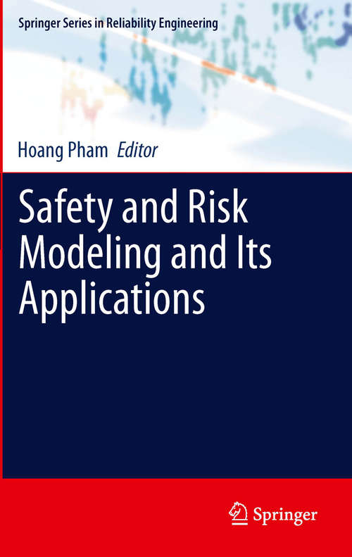 Book cover of Safety and Risk Modeling and Its Applications (2012) (Springer Series in Reliability Engineering)