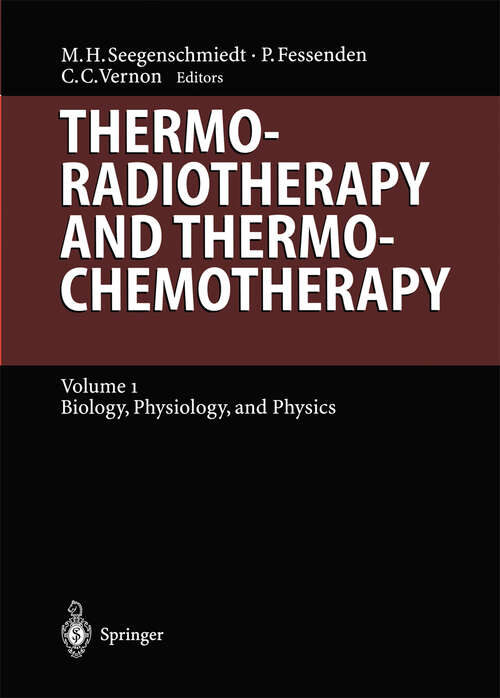 Book cover of Thermoradiotherapy and Thermochemotherapy: Biology, Physiology, Physics (1995) (Medical Radiology)