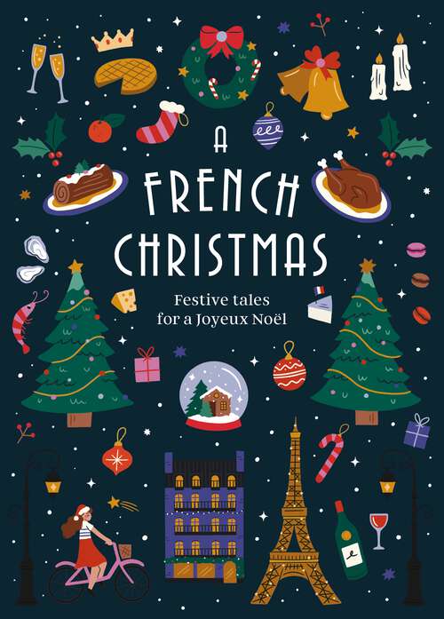 Book cover of A French Christmas: Festive Tales for a Joyeux Noël (Vintage Christmas Tales)