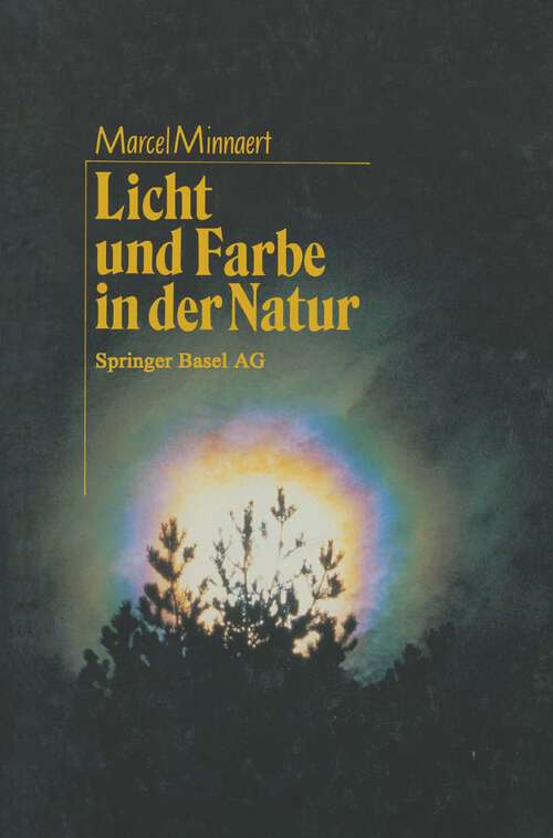 Book cover of Licht und Farbe in der Natur: Aus dem Niederländischen von Regina Erbel-Zappe (1992)