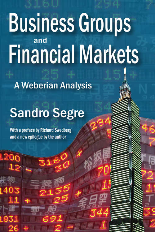 Book cover of Business Groups and Financial Markets: A Weberian Analysis