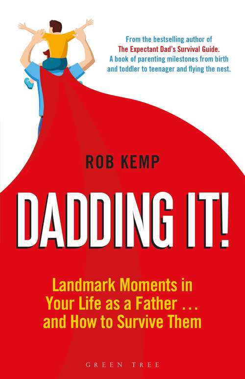 Book cover of Dadding It!: Landmark Moments in Your Life as a Father… and How to Survive Them