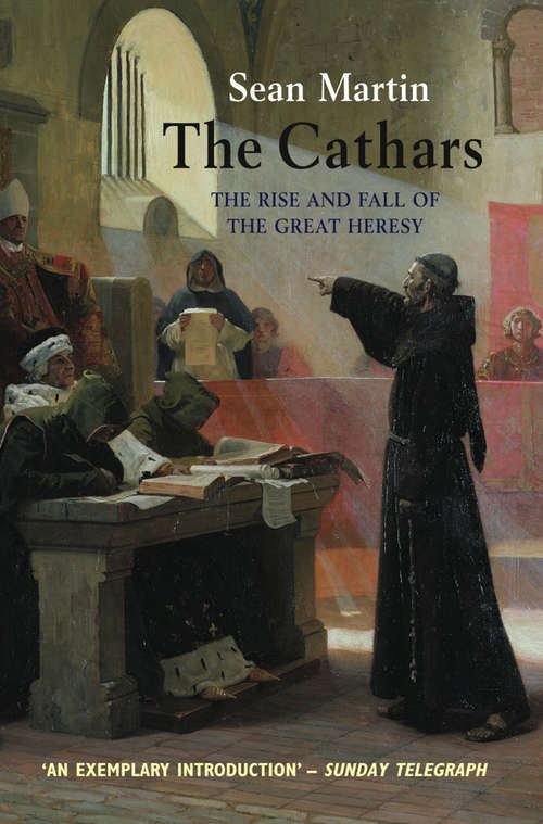 Book cover of The Cathars: The Rise and Fall of the Great Heresy