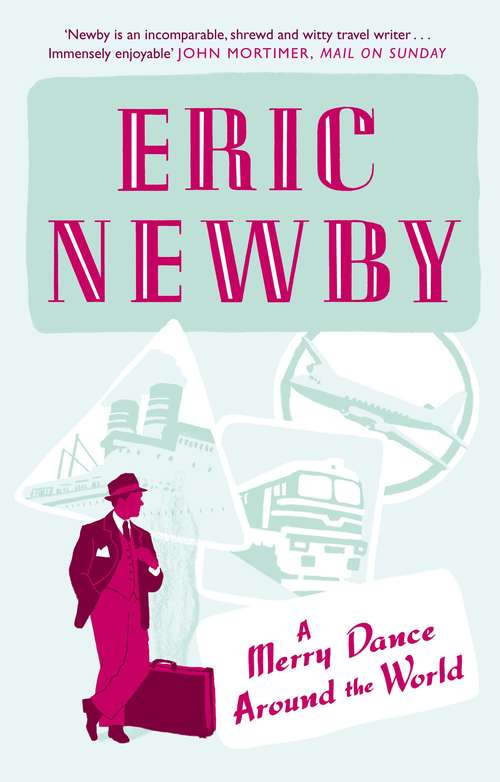 Book cover of A Merry Dance Around the World With Eric Newby (ePub edition)