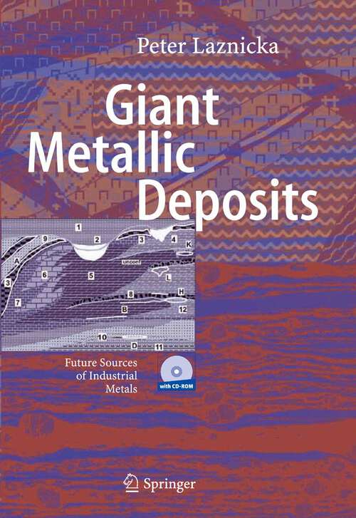 Book cover of Giant Metallic Deposits: Future Sources of Industrial Metals (2006)