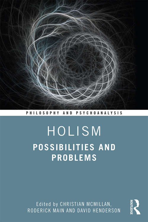 Book cover of Holism: Possibilities and Problems (Philosophy and Psychoanalysis)