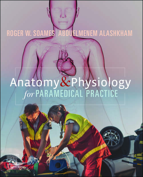 Book cover of Anatomy and Physiology for Paramedical Practice - E-Book: Anatomy and Physiology for Paramedical Practice - E-Book