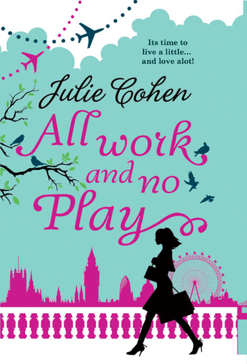 Book cover of All Work And No Play... (ePub First edition) (In Bed with the Boss #3)