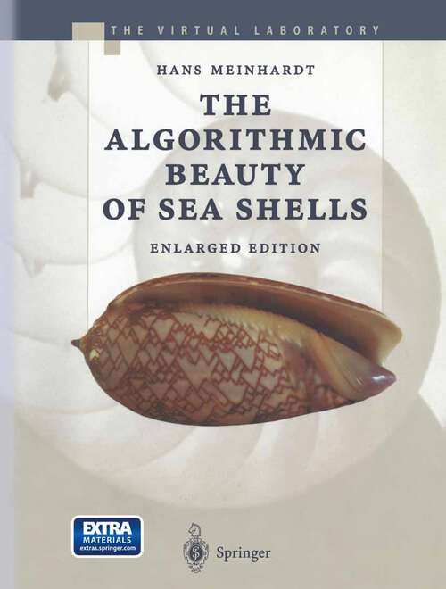Book cover of The Algorithmic Beauty of Sea Shells (2nd ed. 1998) (The Virtual Laboratory)