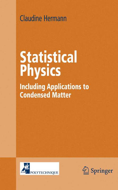 Book cover of Statistical Physics: Including Applications to Condensed Matter (2005)