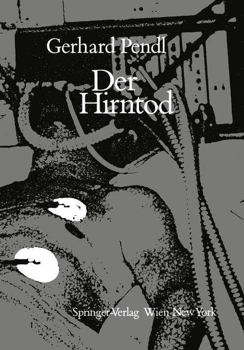 Book cover of Der Hirntod: Eine Einführung in seine Diagnostik und Problematik (1986)