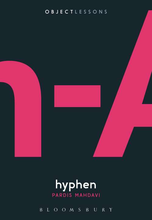 Book cover of Hyphen (Object Lessons)
