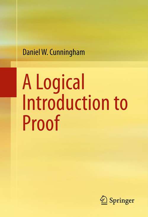 Book cover of A Logical Introduction to Proof (2013)
