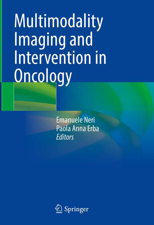 Book cover of Multimodality Imaging and Intervention in Oncology (1st ed. 2023)