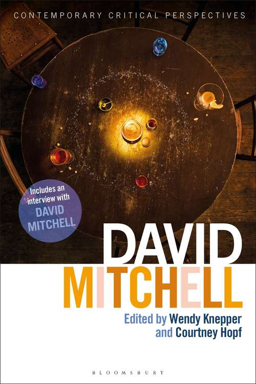 Book cover of David Mitchell: Contemporary Critical Perspectives (Contemporary Critical Perspectives)