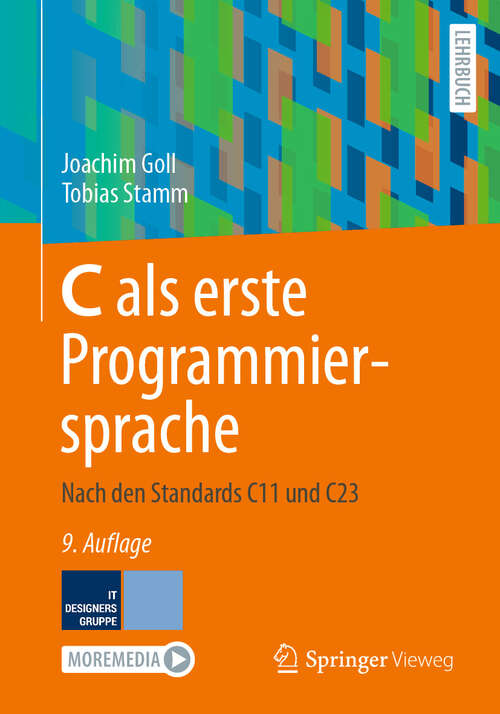 Book cover of C als erste Programmiersprache: Nach den Standards C11 und C23 (9. Auflage 2024)