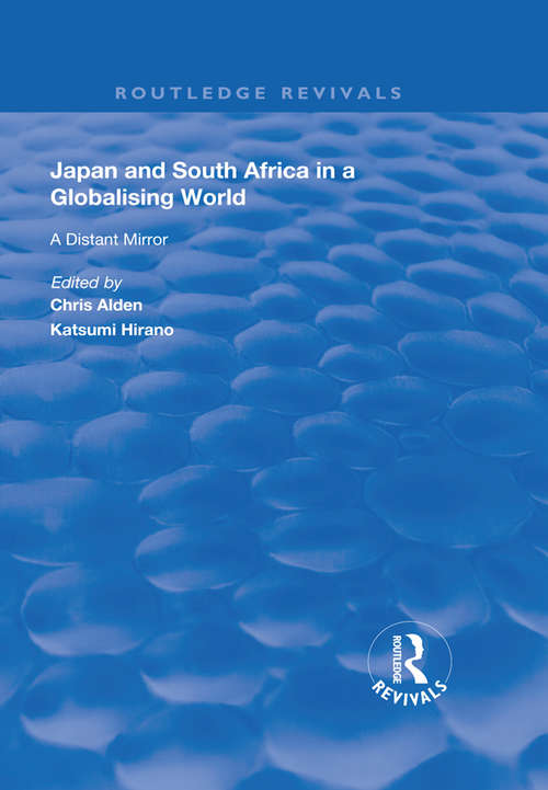 Book cover of Japan and South Africa in a Globalising World: A Distant Mirror