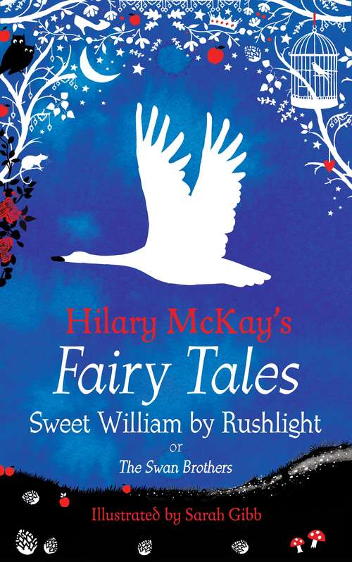 Book cover of Sweet William by Rushlight: A The Swan Brothers Retelling by Hilary McKay (Hilary McKay's Fairy Tales #10)