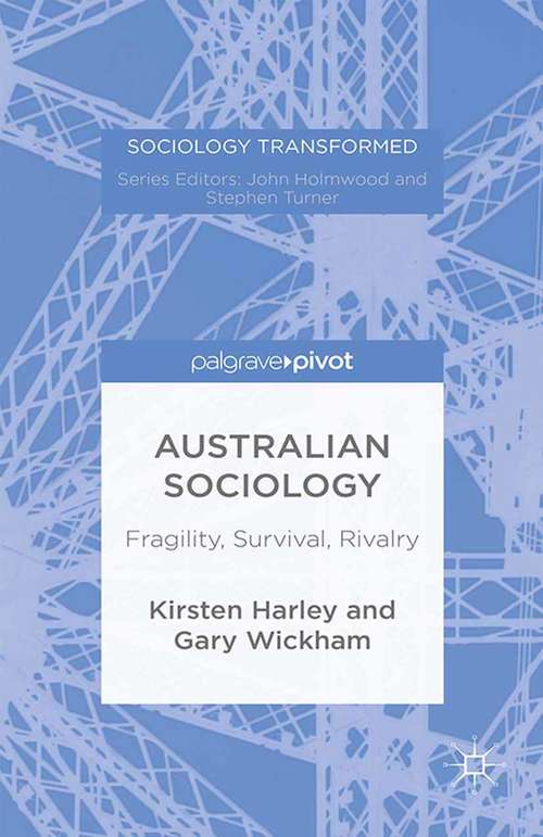 Book cover of Australian Sociology: Fragility, Survival, Rivalry (2014) (Sociology Transformed)