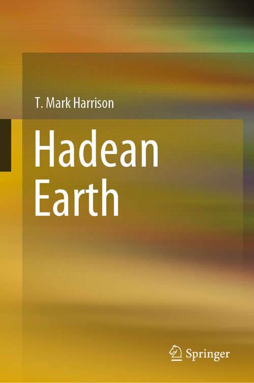 Book cover of Hadean Earth (1st ed. 2020)
