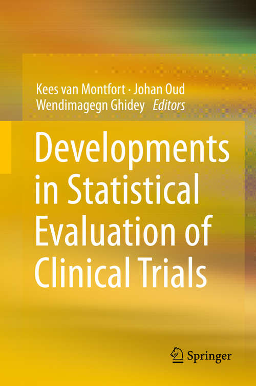 Book cover of Developments in Statistical Evaluation of Clinical Trials (2014)